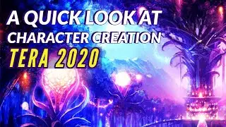 TERA | Character Races, Classes & Creation in 2020