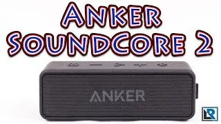 Anker SoundCore 2 Review