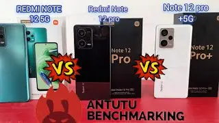 Redmi Note 12 5G vs Redmi note 12 pro 5G vs Redmi note 12 pro+ 5G Antutu Benchmark Score. Speed Test