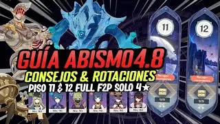 ¡GUIA DEL NUEVO ABISMO 4.8! Mejores Consejos FULL F2P 4★ + Trucos & Rotaciones | Genshin Impact