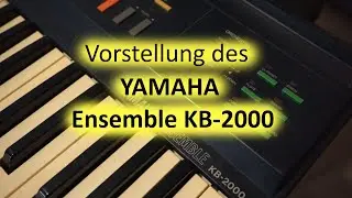 Vorstellung des Yamaha KB 2000 