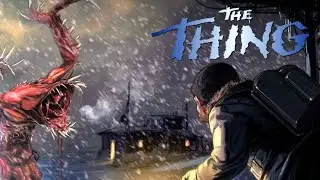 The Thing (Русская озвучка) Прохождение ᐅ 4