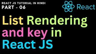 List and Key in React in Hindi | Understand Key in React 