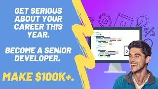 Become a Senior Developer. Make $100K+ | The Complete Junior to Senior Web Developer Roadmap 2024