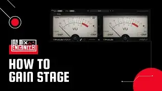 How To Gain Stage