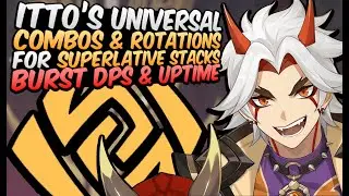 Universal Rotations & Combos With Arataki Itto | Genshin Impact Itto Guide