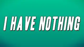 Whitney Houston  - I Have Nothing (Lyrics)
