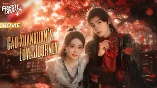 【Multi-sub】Cao Xuanxuan's Love Journey | Novelist Time-traveled But Became Imperial Consort
