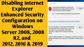 Disable internet explorer enhanced security configuration in windows server 2019, 2016 & 2012