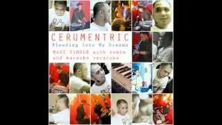 CERUMENTRIC-Bleeding Into My Dreams