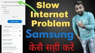 Slow Internet Problem In Samsung Solution,How to Fix Slow Internet Speed Problem in Samsung
