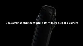 First Anniversary of QooCam8K