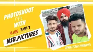 Photoshoot V-log | Nsb Pictures | Raaz Photography | Photoshoot Pose | Photoshoot Video