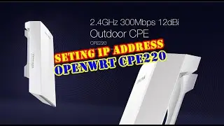GANTI IP ADDRESS LAN TP LINK CPE220 OPENWRT