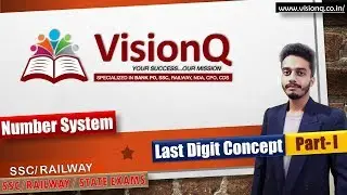 Number System Part 1 || Unit Digit Concept || Math || By Kalyan Sir || SSC/Railway || VisionQ