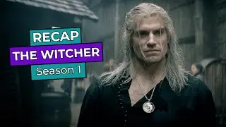 The Witcher: Season 1 RECAP