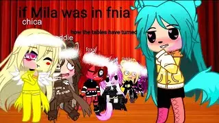 if mila was in fnia (how the tables have turned)