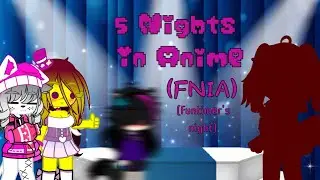 FNIA (Five Nights in Anime) ❤Funtimer's night💙