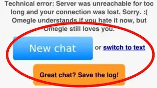 Omegle Fix Technical error server was unreachable for too long and your connection was lost problem