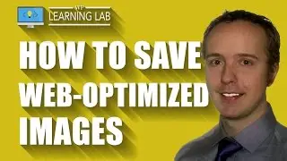 How To Save Web-Optimized Images In Photoshop For WordPress SEO | WP Learning Lab