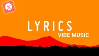 How To Make Lyrics Video Like (Vibe Music) Channel