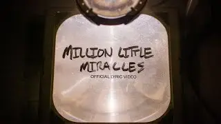 Million Little Miracles | Official Lyric Video | Elevation Worship & Maverick City