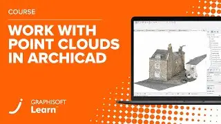 Work with Point Clouds in Archicad