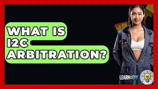 What Is I2C Arbitration? - LearnToDIY360.com