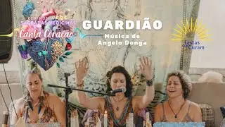 Guardião (Angelo Donga) - Canta Coração