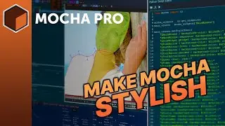 Customizing the Mocha Pro UI with Python Script Editor and Stylesheets
