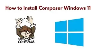 How to Install Composer Windows 10
