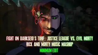 Fight on Darkseid's turf: Justice League vs. Evil Morty (Rick and Morty music mashup)