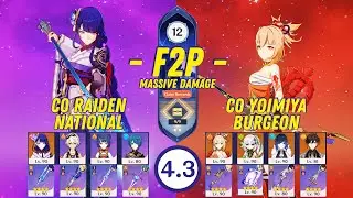 F2P Abyss 4.3 - C0 Raiden National & C0 Yoimiya Burgeon - Genshin Impact