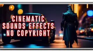 sound effects || cinematic sound effects || no copyright sound effects download