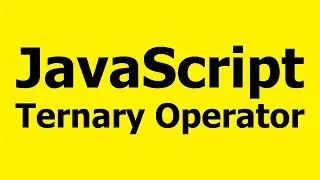 JavaScript Ternary Operator