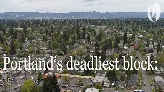 Portland's deadliest block: Behind the Headline