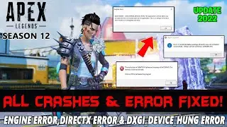 Apex Legends Season 12: How to Fix Engine Error,Directx Error & DXGI_ERROR_DEVICE_HUNG in PC