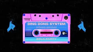 DINGDONG SYSTEM - DONDE ESTAS