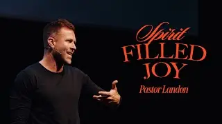 SPIRIT FILLED JOY | The Holy Spirit | Landon Pickering
