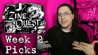 Zine Quest 4 Week 2 Picks