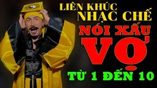 TỔNG HỢP NHẠC CHẾ - CÔ VỢ LÀM BIẾNG, BÀI NÀO CŨNG HÀI CŨNG HAY ( Nói Xấu Vợ 1 - LEE HT )