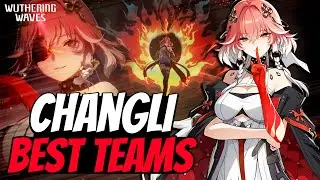 BEST Changli Teams & Specific Quick Swap Rotations | Changli Advanced Guide & Tips (Wuthering Waves)