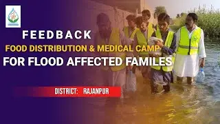 FOOD DISTRIBUTION & MEDICAL CAMP FOR FLOOD AFFECTED FAMILIES DONATION FEEDBACK