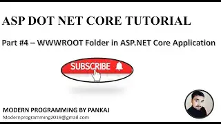 Part#4 - ASP DOT NET CORE TUTORIAL - WWWROOT FOLDER IN ASP DOT NET CORE APPLICATION