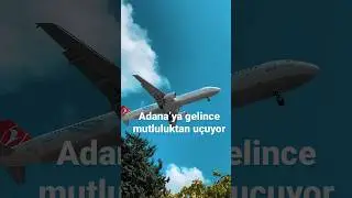 Adana’ya gelince mutluluktan uçuyor uçak #youtube #adana