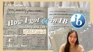 HOW I GOT A 44 IN IB 📚 (99.85 ATAR) PRODUCTIVE study tips THAT WORK 2021