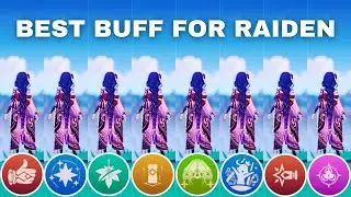 Which Buff is Best for Raiden Shogun!? Raiden's Best Support || Damage Comparison [Genshin Impact]