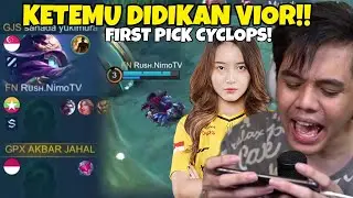 Ketemu DIDIKAN VIOR!! First PICK CYCLOPS Bikin Gw TRAUMA TOLONG Saya VIOR!