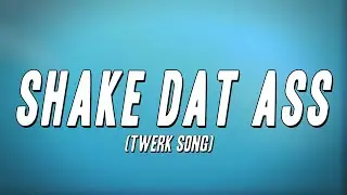 BossMan Dlow - Shake Dat Ass (Twerk Song) [Lyrics]