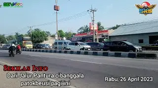 Info MUDIK 2023 || Sekitar Jalur Pantura cibanggala patokbeusi
